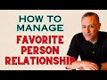 BPD and Managing the Favorite Person Relationship - Second FP video