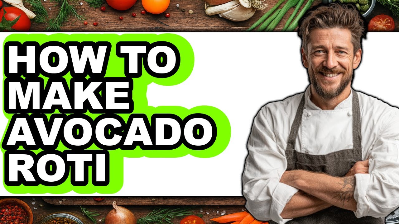 Avocado Roti How to Make Avocado Roti (Full Guide) - YouTube