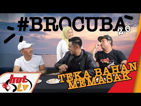 #BroCuba : Teka Nama Bahan Memasak!