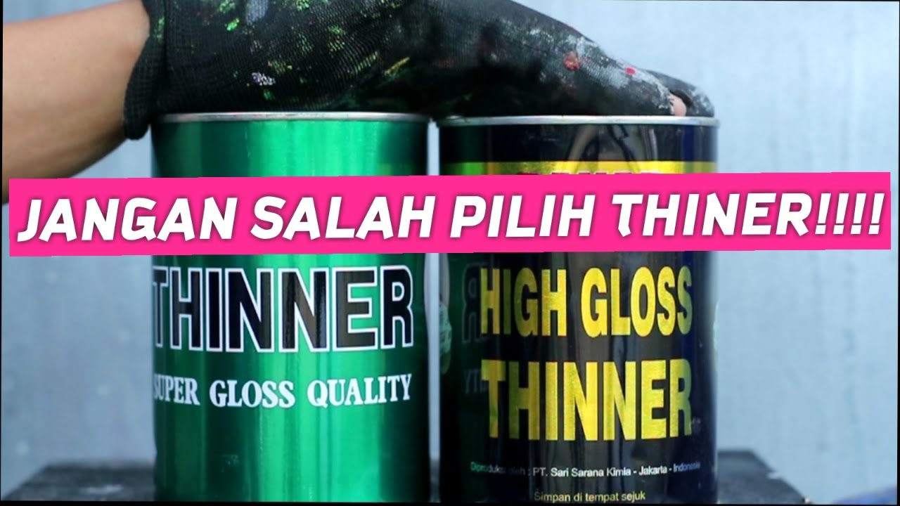 Mengenal jenis thiner berikut fungsi