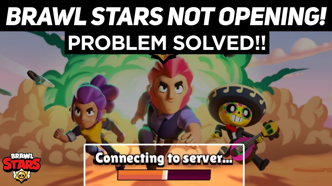 Brawl Stars Not Loading Problem Fixed How To Fix Brawl Stars Not Loading Youtube - brawl stars doesn't load