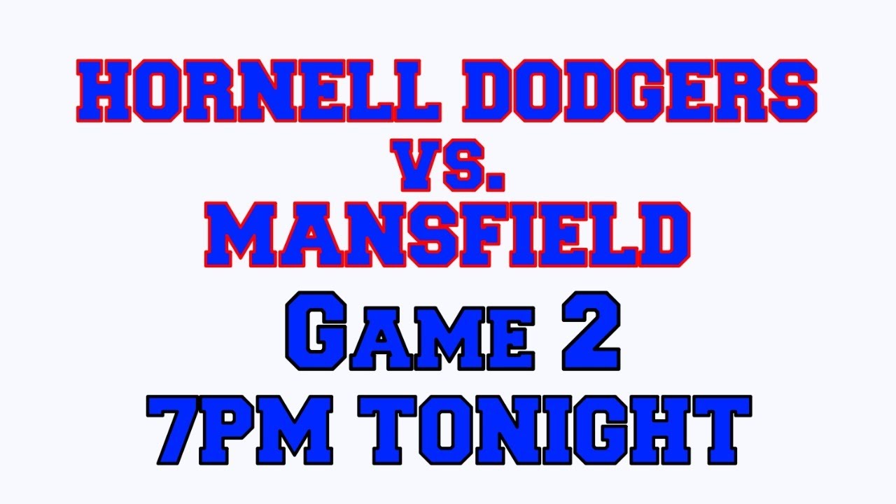 SemiFinals Live tonight at 7pm! Hornell Dodgers vs. Mansfield