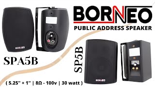 BORNEO Public Address Speaker SP5B // SPA5B