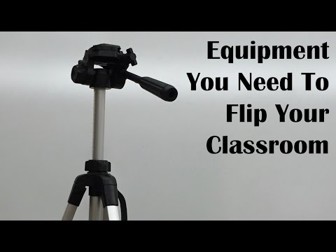 Equipment to Flip the Classroom