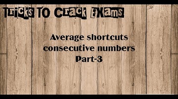 #TricksToCrackExams Average | tricks|consecutive numbers|Part-3
