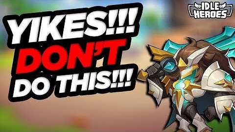 Idle Heroes - YIKES!!! Don