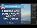 3 Things You Don't Know About ON1 Photo RAW ... And Should