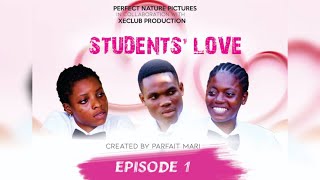 Students' Love S01 EPISODE 1
