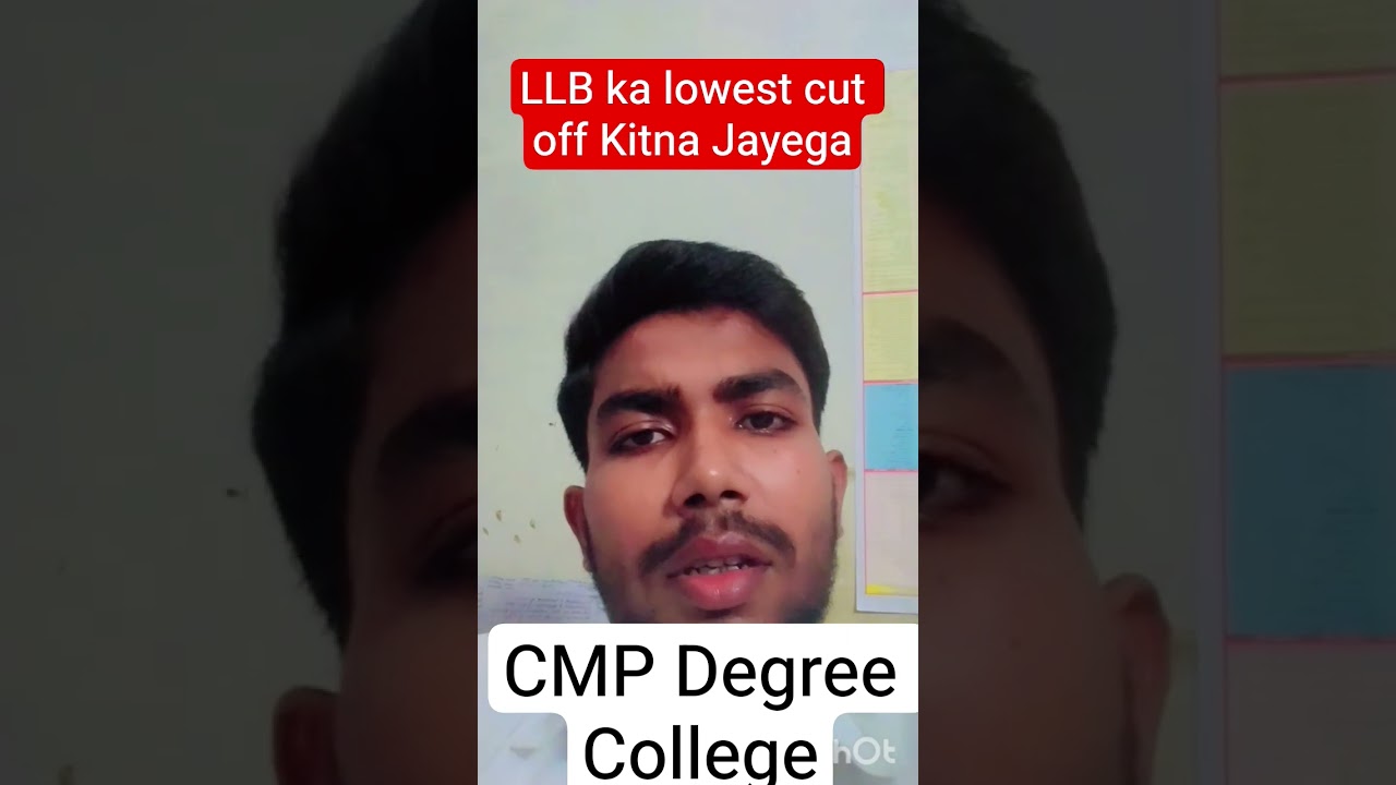 CMP ka lowest cut off LLB ka Kitna jaega