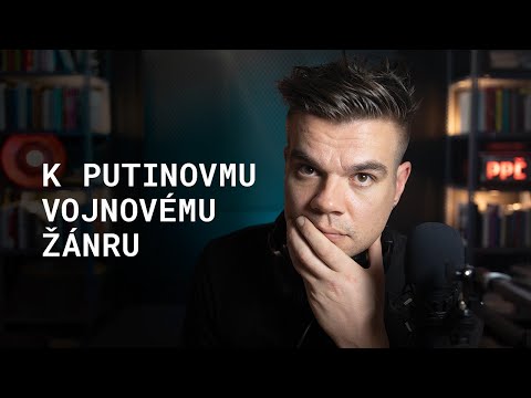 K Putinovmu vojnovému žánru