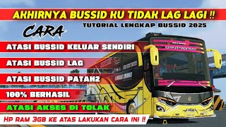 HP RAM 3GB KE ATAS LAKUKAN CARA INI !!  CARA ATASI BUSSID LAG  / FOR CLOSE  TUTORIAL LENGKAP BUSSID