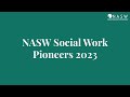 2023 nasw pioneers share advice for future social workers  national association of social workers