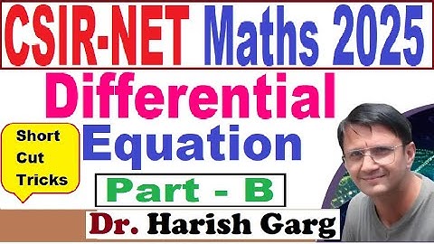 Differential Equation Solution | PART B | CSIR NET 2025 | Fully Short Cut Tricks