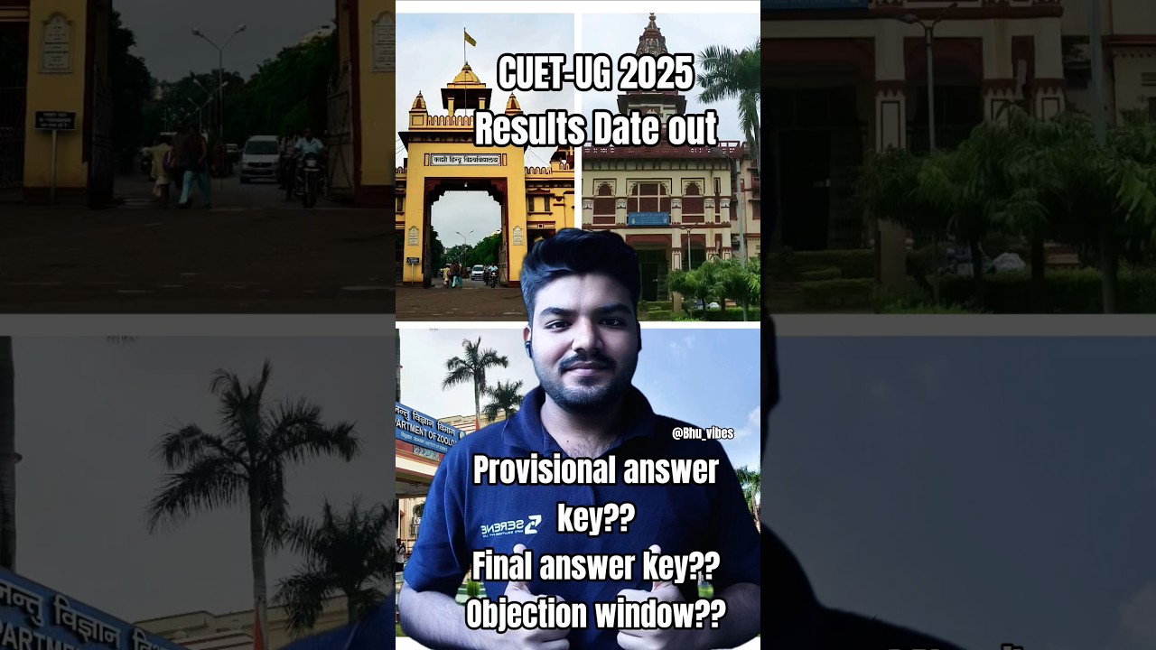 CUET UG 2025 Result Date Out! | BHU, DU & Central University Aspirants Must Watch! 