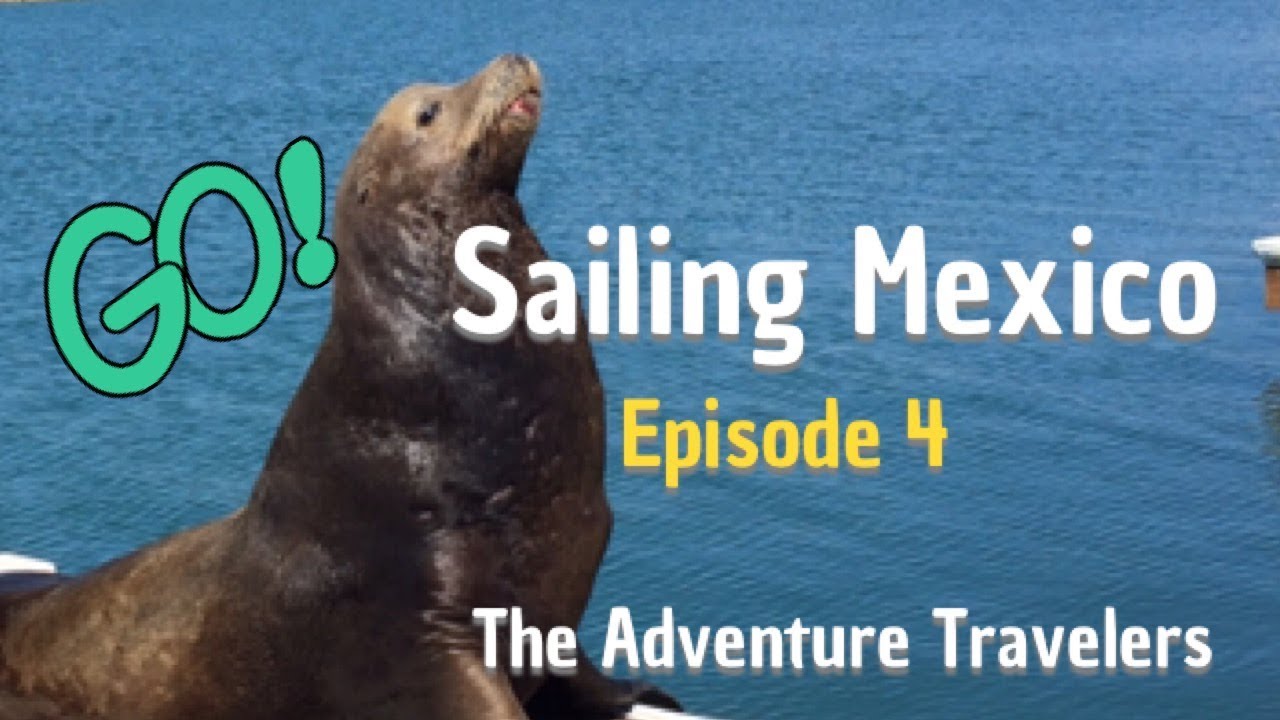 Sailing Mexico, Episode 4 Los Cabos to La Paz