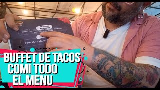 VBLOG BUFFET DE TACOS PEDI TODO EL MENU