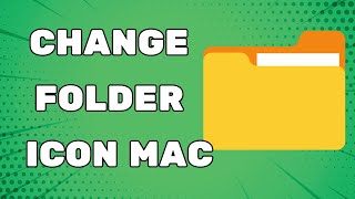 How To Change Folder Icon Mac