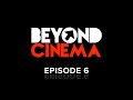 Producer dave zhou  beyond cinema podcast ep 6