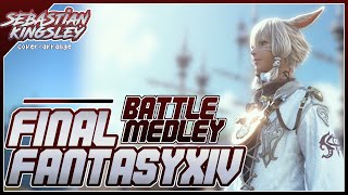 FINAL FANTASY XIV: Normal Battle Medley 2.0-5.0 (Cover) | Sebastian Kingsley