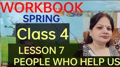 Class 4 Spring Workbook Lesson 4 People who help Us😁