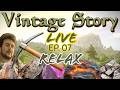 Bedtime | New to Game| Ep.07 | Vintage Story | Relaxing | Chill Stream |