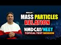 Mass-Particle Relation | MCQ #14 | Lec #04 | Unit-1 | Topical Test Session | WAK