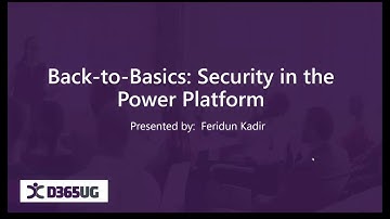 Back-to-Basics: Security in the Dynamics 365 Platform