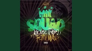 My Squad (feat. Fetty Wap & Produced by Peoples)