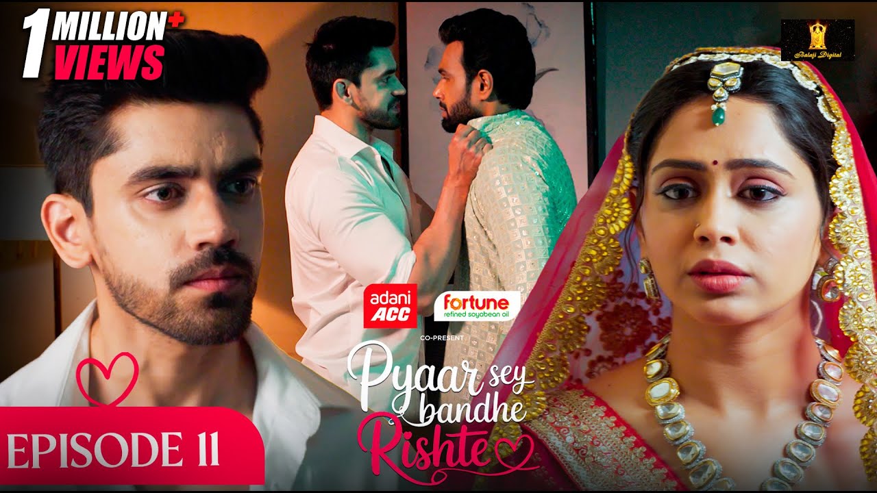 Pyaar Sey Bandhe Rishte - Episode 11 | Avinash Mishra | Dipali Sharma | Shhraddha New Hindi Serial