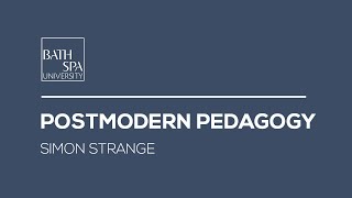 Postmodern Pedagogy | Simon Strange