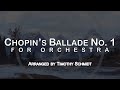 Chopins ballade no 1 for orchestra arr timothy schmidt