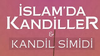 Mevlid Kandili Musa Ebu Caferi̇slamda Kandiller Ve Kandil Simidi Kitabı Sesli Kitab
