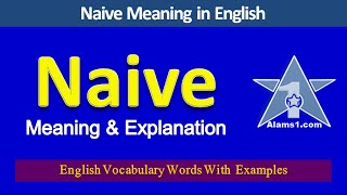 NAIVE Meaning in English with Example Sentences | Naive Pronunciation | Eng Vocab