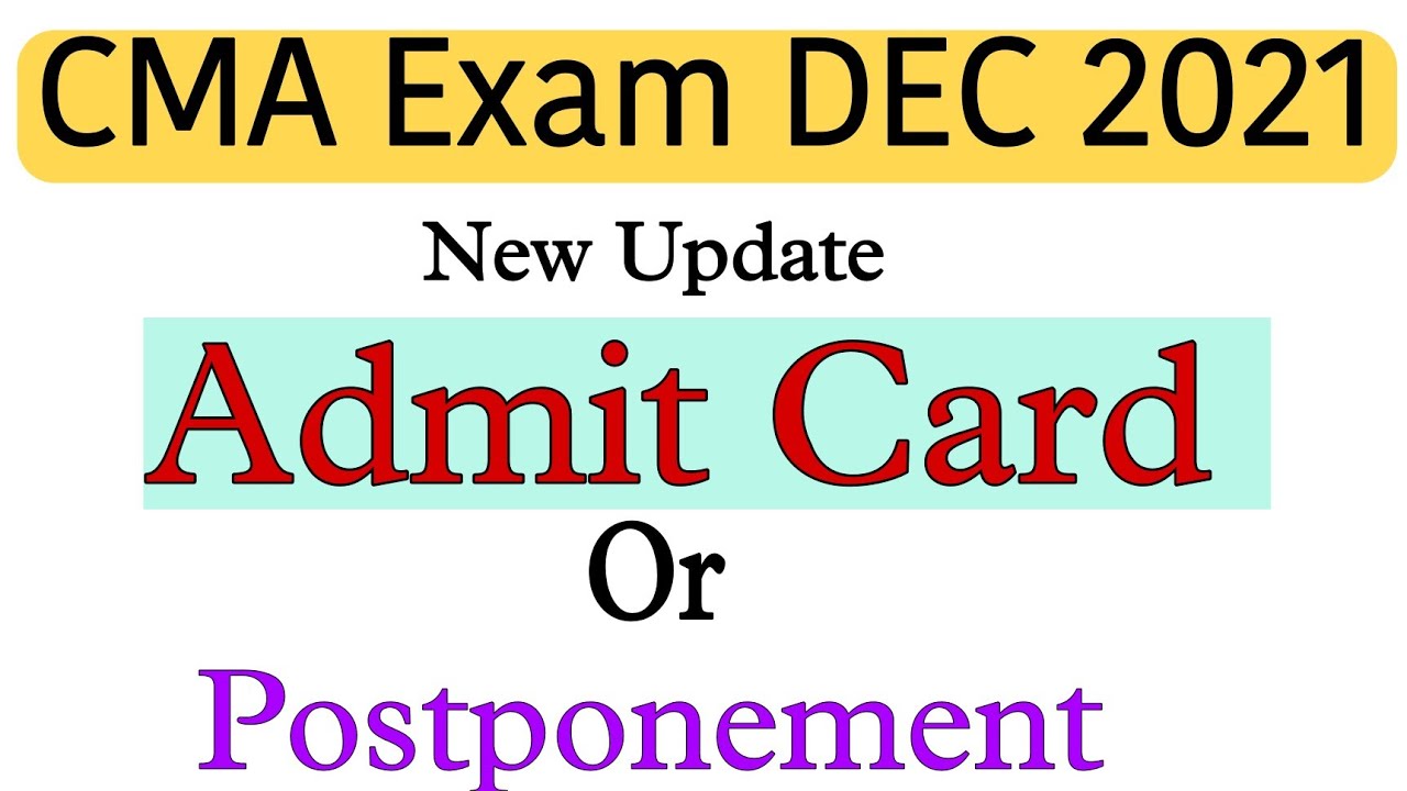 CMA Exam update 😍। CMA Exam DEC 2021 admit Card। CMA Exam SC hearing update। CMA Exam Postponed news