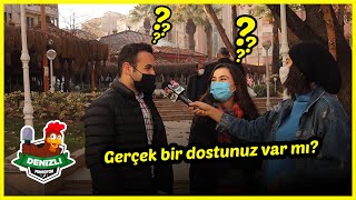 Gerçek Bir Dostunuz Var Mı? - Denizli Mikrofon
