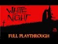 White Night - Longplay Gameplay Walkthrough Full HD [1080P] [No Commentary]
