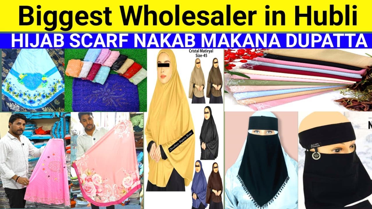 BIGGESTWHOLESALE IN HUBLI HIJAB SCARF NAKAB MAKANA DUPATTA SHOP WHOLESALE MARKET HUBLI