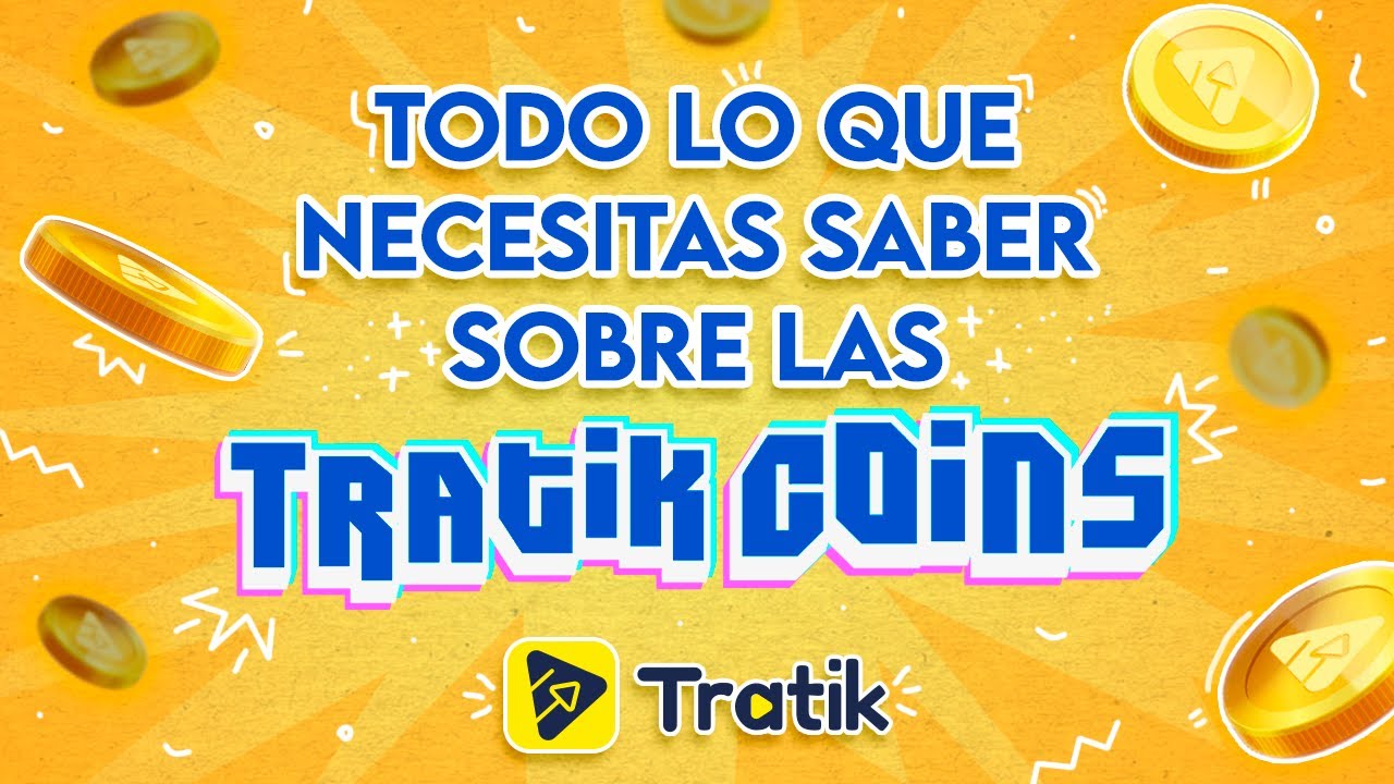Todo lo que necesitas saber sobre las Tratik Coins