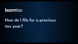 How do I file for a previous tax year?