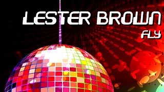 Lester Brown - Fly [Official]