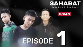 Sahabat Wasiat Bapak Episode 1 - Film pendek Banjarbaru Banjarmasin 15 Mei 2019