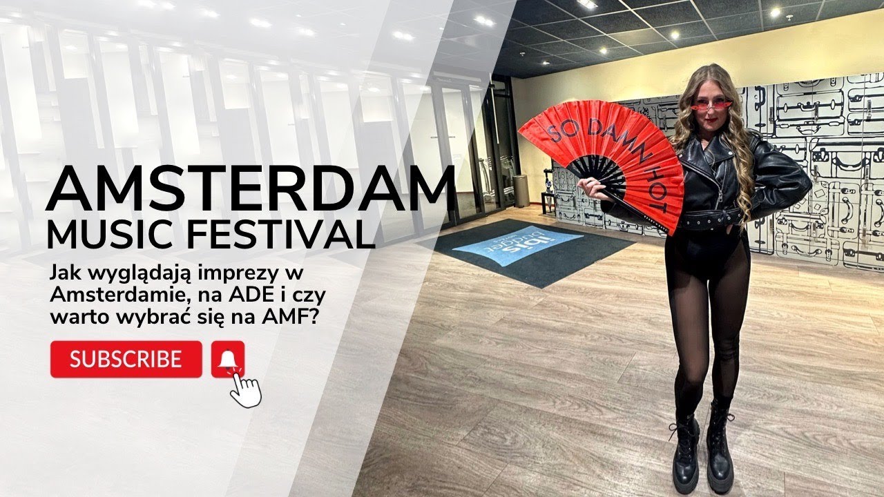 AMSTERDAM Music Festival - jak wyglądają imprezy w Amsterdamie i jak się zorganizować