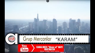 Grup Mercanlar - Karam Resimi