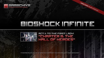 BioShock Infinite (PS3) Gamechive (Chapter 9: The Hall of Heroes)
