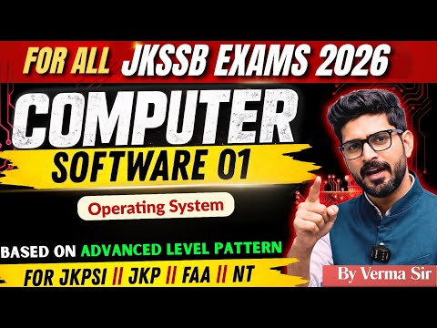 Computer for JKSSB 2026: Software 01 (L-13) | New Latest Pattern by Verma Sir