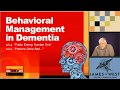 Behavioral Management in Dementia