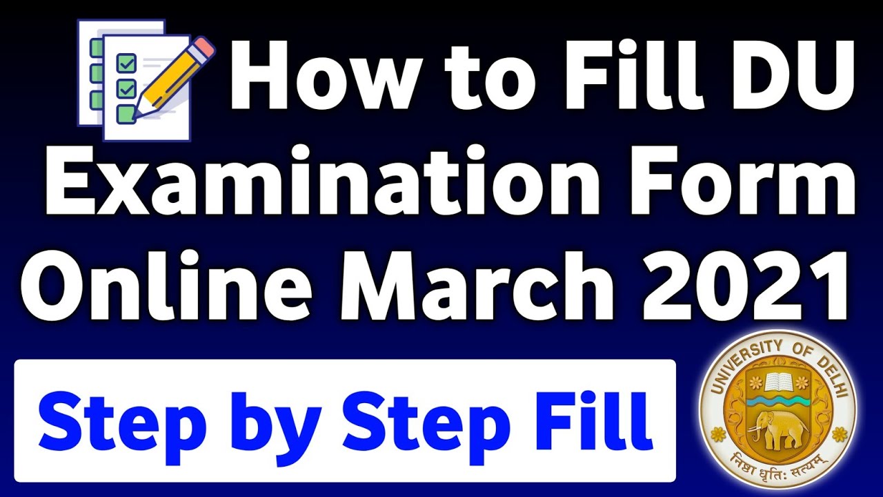 How to fill DU Examination Form 2021 | DU Exam Form 2021 | DU Online Examination Form 2021 | DU Exam