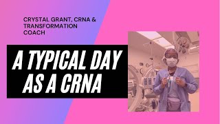 A day as a CRNA