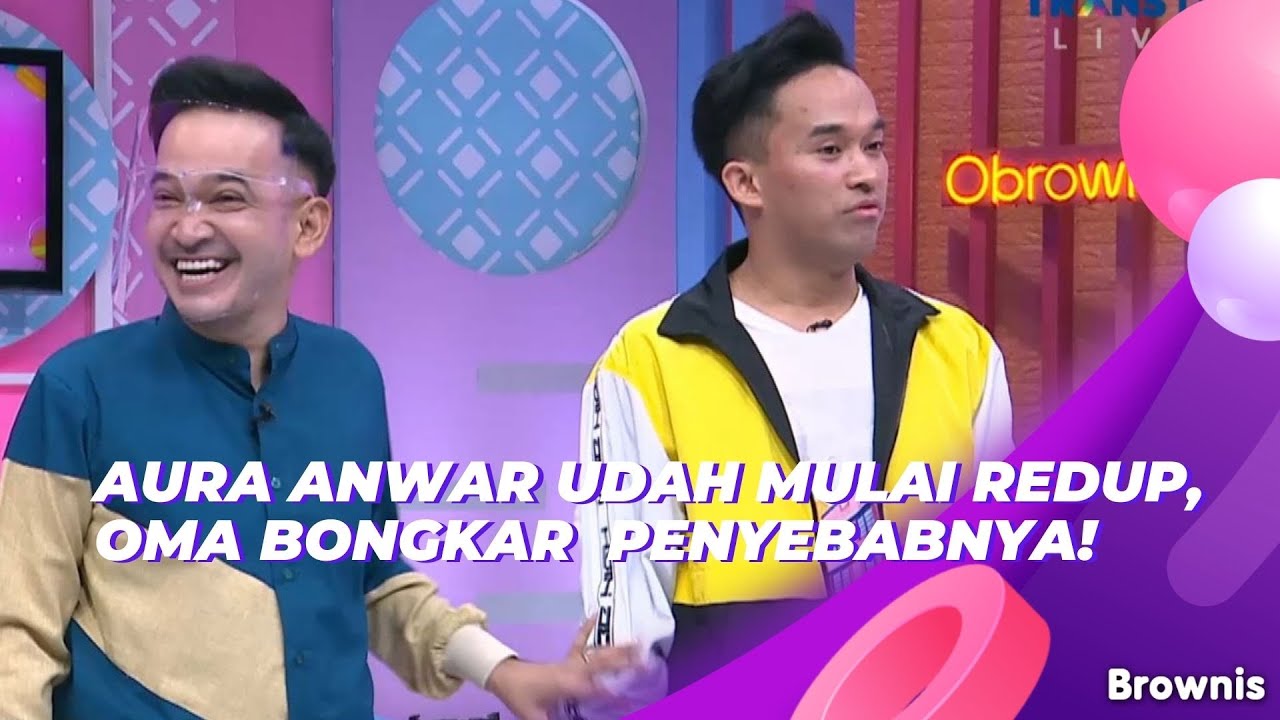 AURA ANWAR UDAH MULAI REDUP, TERNYATA INI PENYEBABNYA! | BROWNIS (7/6/21) P2