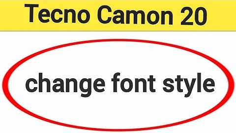 How to change font style, tecno camon 20 me font style change kaise karen